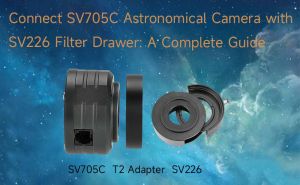 Connect SV705C Astronomical Camera with SV226 Filter Drawer: A Complete Guide doloremque