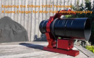 Exploring the SVBony SV555 Telescope: A Game Changer for Wide-Field Astrophotography doloremque
