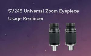 SV245 Universal Zoom Eyepiece Usage Reminder doloremque