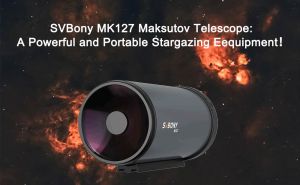 SVBony MK127 Maksutov Telescope: A Powerful and Portable Stargazing Eequipment！ doloremque